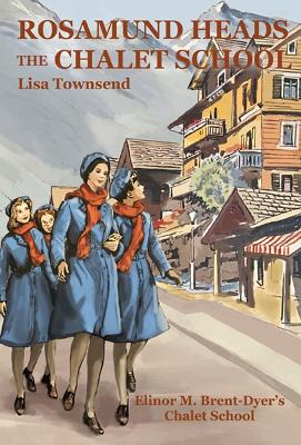 Book cover for Rosamund Heads the Chalet School