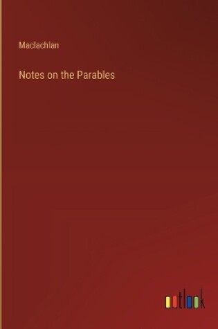 Cover of Notes on the Parables