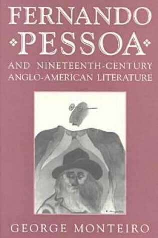 Cover of Fernando Pessoa and Nineteenth-century Anglo-American Literature