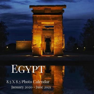 Book cover for Egypt 8.5 X 8.5 Photo Calendar January 2020 - June 2021