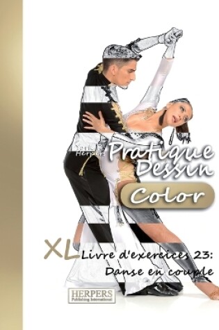 Cover of Pratique Dessin [Color] - XL Livre d'exercices 23