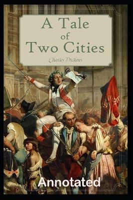 Book cover for A Tale of Two Cities An Annotated