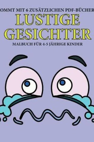 Cover of Malbuch für 4-5 jährige Kinder (Lustige Gesichter)