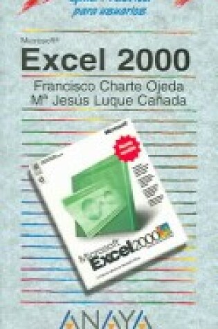 Cover of Excel 2000 - Guia Practica Para Usuarios