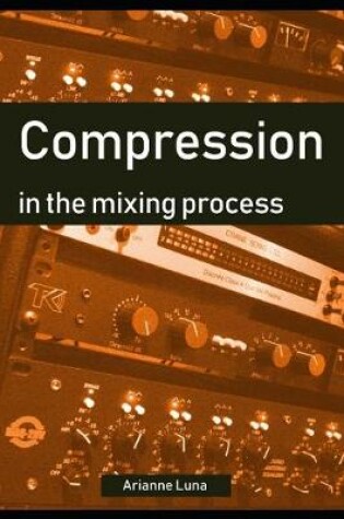 Cover of Compression in the mixing process