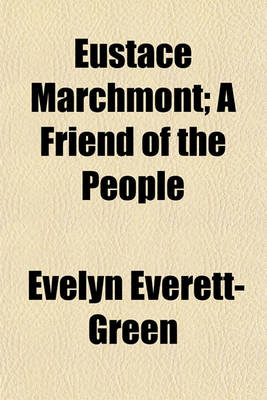 Book cover for Eustace Marchmont; A Friend of the People