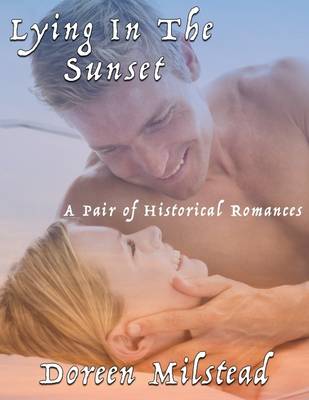 Book cover for Lying In the Sunset: A Pair of Historical Romances