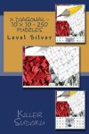 Book cover for Killer Sudoku X Diagonal - 10 X 10 - 250 Puzzles - Level Silver