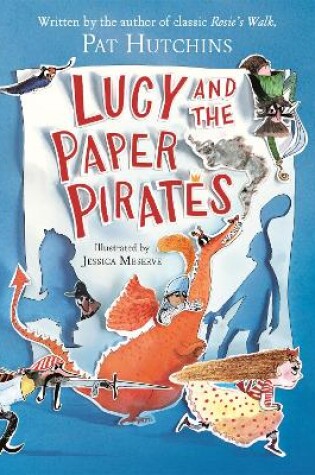 Cover of Lucy and the Paper Pirates