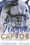 Book cover for Her Dragon Captor (Her Dragon King Duet Book 1)