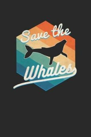 Cover of Save the Whales