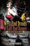 Book cover for West End Droids & East End Dames