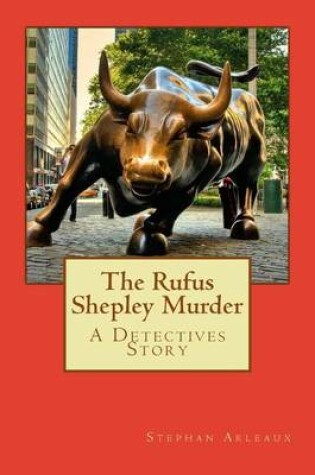 Cover of The Rufus Shepley Murder