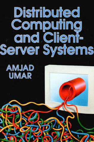 Cover of Distributed Computing and Client-Server