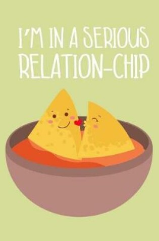 Cover of I'm In A Serious Relation-Chip