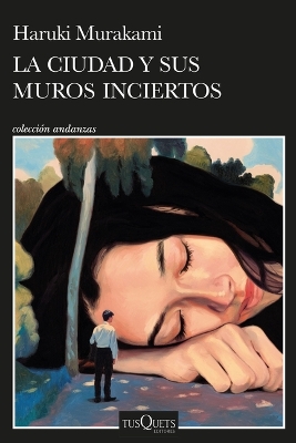 Book cover for La Ciudad Y Sus Muros Inciertos / The City and Its Uncertain Walls