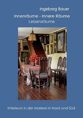 Cover of Innenräume - innere Räume - Lebensräume