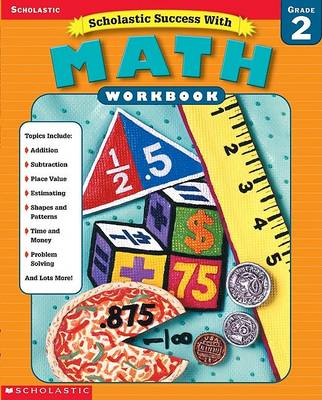 Cover of Scholastic Success With: Math Workbook: Grade 2