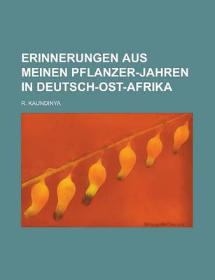 Book cover for Erinnerungen Aus Meinen Pflanzer-Jahren in Deutsch-Ost-Afrika