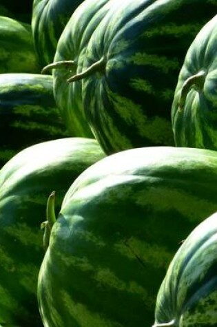 Cover of An Enormous Stack of Watermelons, Jumbo Oversized