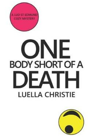 Cover of One Body Short of a Death