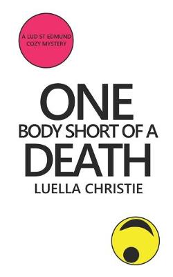 Book cover for One Body Short of a Death