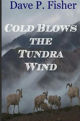 Cover of Cold Blows the Tundra Wind