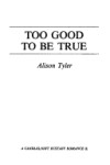 Book cover for Too Good to Be True