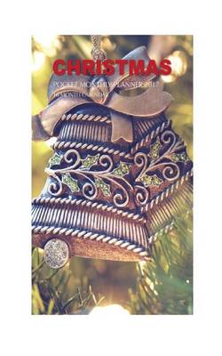 Book cover for Christmas Pocket Monthly Planner 2017