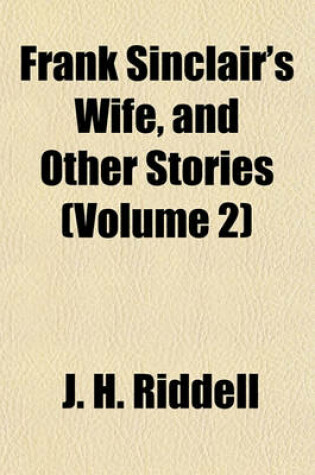 Cover of Frank Sinclair's Wife, and Other Stories (Volume 2)