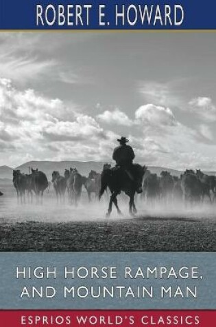 Cover of High Horse Rampage, and Mountain Man (Esprios Classics)