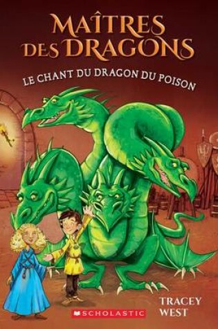 Cover of Ma�tres Des Dragons: N� 5 - Le Chant Du Dragon Du Poison