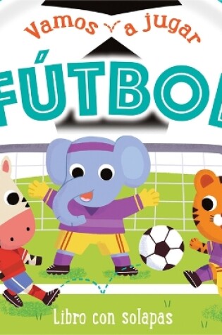 Cover of Vamos a Jugar Fútbol / Let's Play Soccer