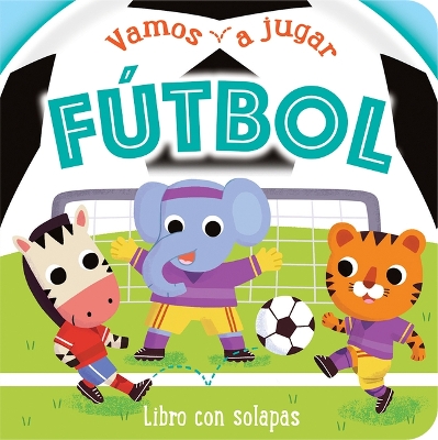 Book cover for Vamos a Jugar Fútbol / Let's Play Soccer