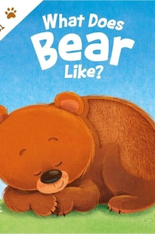 Cover of What Does Bear Like?