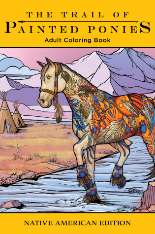 Cover of Trail of Painted Ponies Coloring Book