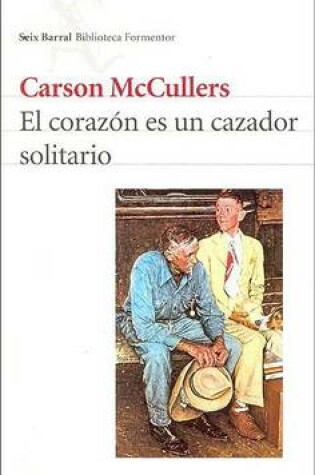 Cover of El corazon es un cazador solitario