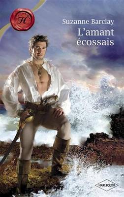 Book cover for L'Amant Ecossais (Harlequin Les Historiques)