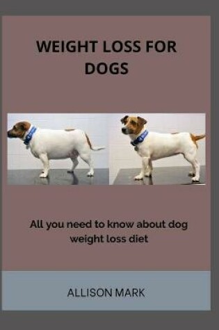 Cover of Weight Loss For Dog