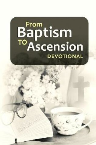 Cover of From Baptism to Ascension Devotional