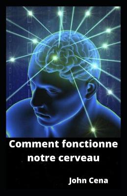 Book cover for Comment fonctionne notre cerveau