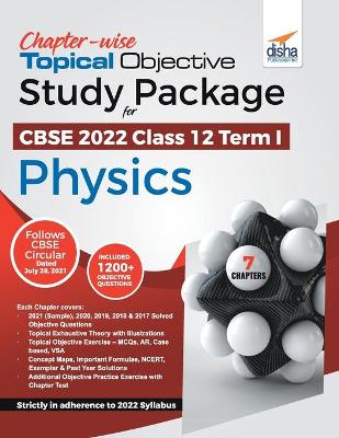 Book cover for Chapter-wise Topical Objective Study Package for CBSE 2022 Class 12 Term I Physics