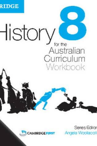 Cover of History for the Australian Curriculum Year 8 Electronic Workbook