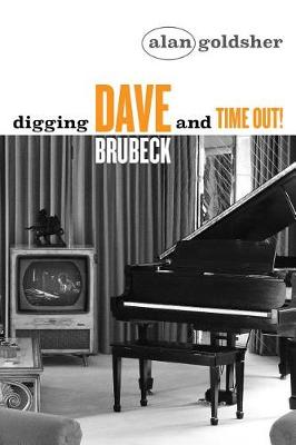 Cover of Digging Dave Brubeck and Time Out!