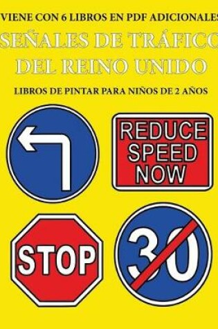 Cover of Libros de pintar para ninos de 2 anos (Senales de trafico del Reino Unido)