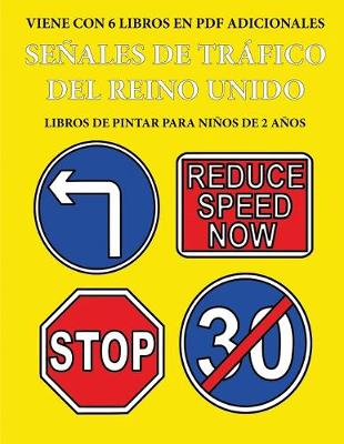 Cover of Libros de pintar para ninos de 2 anos (Senales de trafico del Reino Unido)