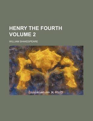 Book cover for Henry the Fourth Volume 2