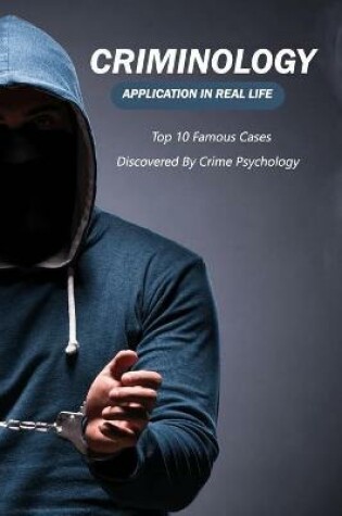 Cover of Criminology Application In Real Life