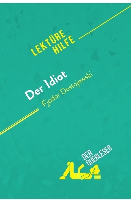 Book cover for Der Idiot von Fjodor Dostojewski (Lektürehilfe)