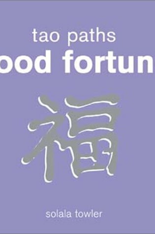Cover of Tao Paths to Good Fortune